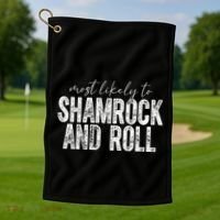 Most Likely To Be Happy Go Lucky Funny St Patricks Day Golf Towel thumb 1