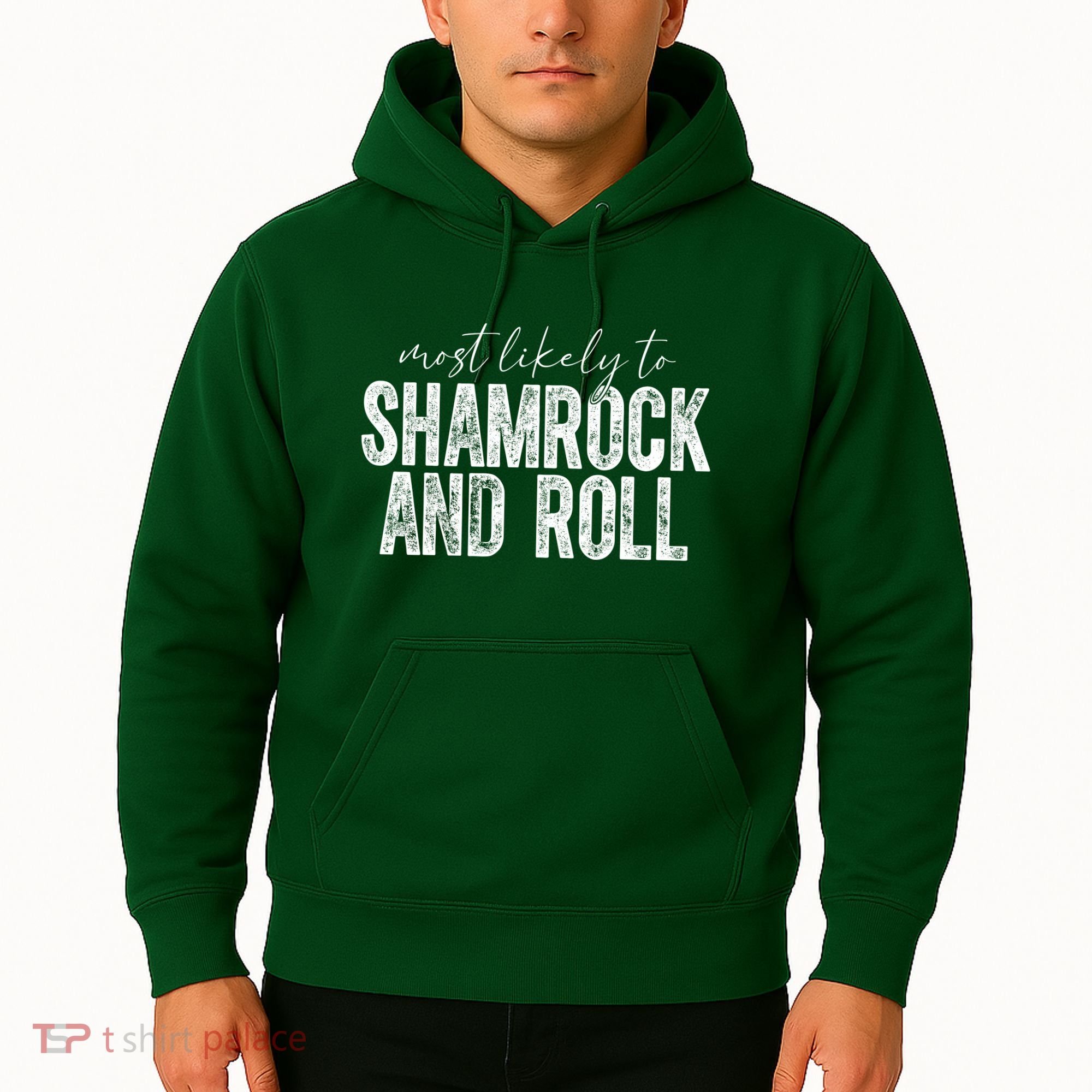 Most Likely To Be Happy Go Lucky Funny St Patricks Day Hoodie