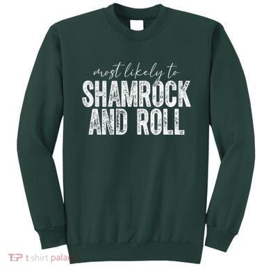Most Likely To Be Happy Go Lucky Funny St Patricks Day Sweatshirt