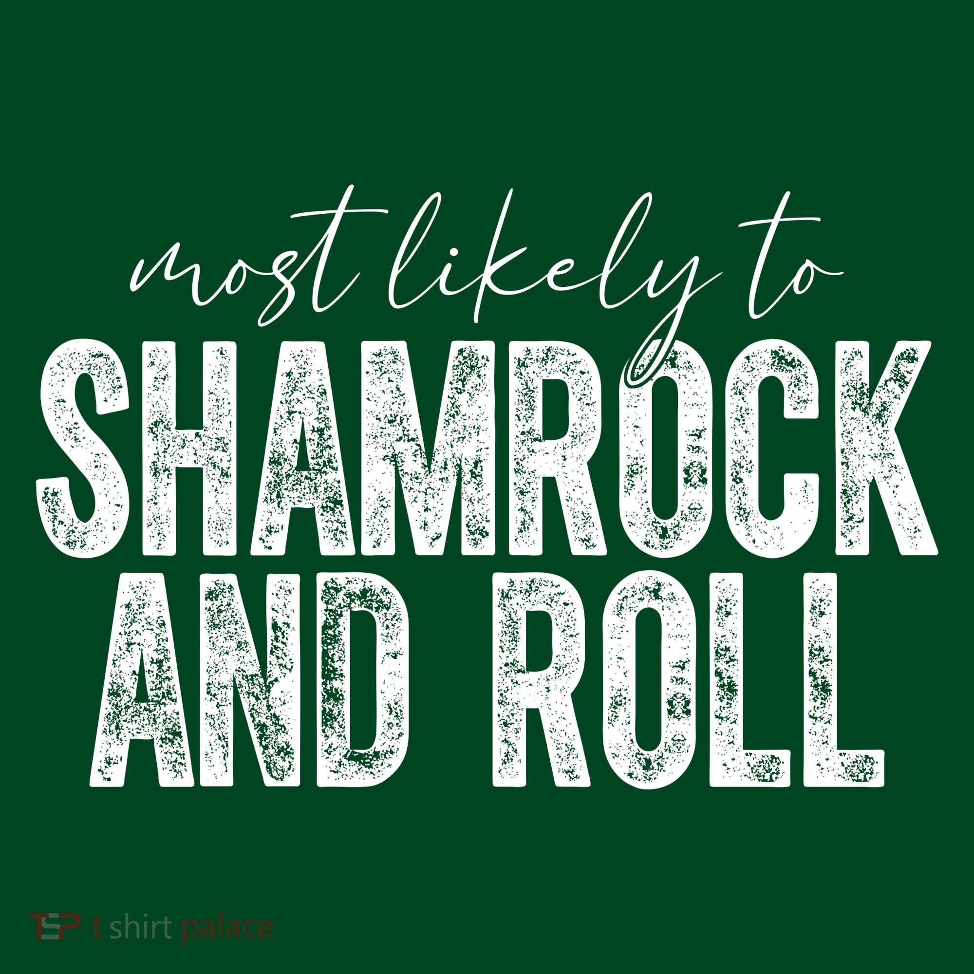 Most Likely To Be Happy Go Lucky Funny St Patricks Day Sweatshirt