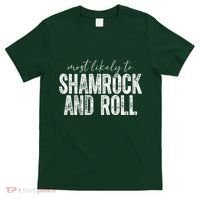 Most Likely To Be Happy Go Lucky Funny St Patricks Day T-Shirt thumb 0