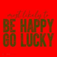 Most Likely To Be Happy Go Lucky Funny St Patricks Day Santa Hat thumb 1