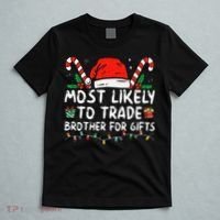 Most Likely To Trade Brother For Gifts Family Christmas T-Shirt thumb 5