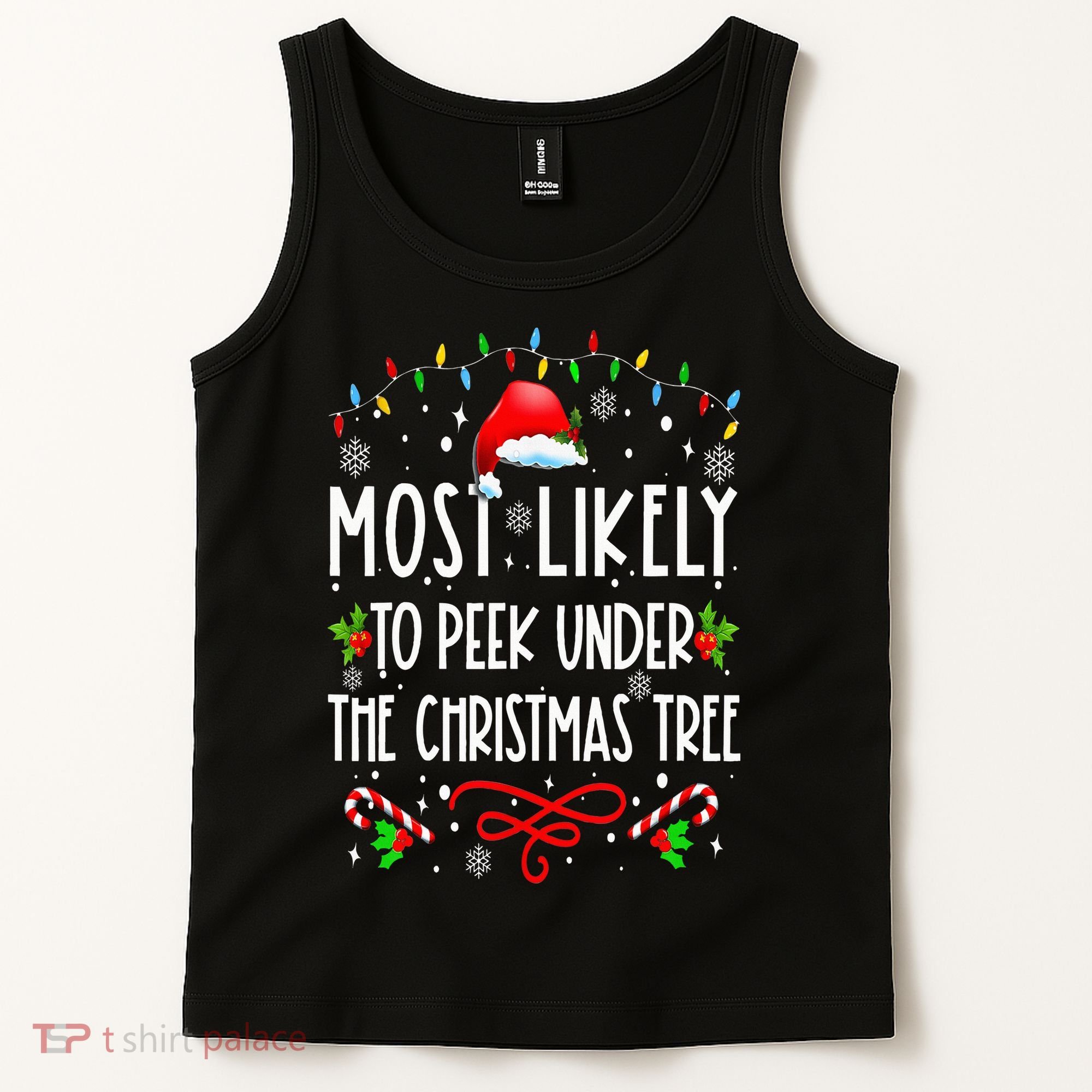 Most Likely To Peek Under The Christmas tree Family Xma Tank Top