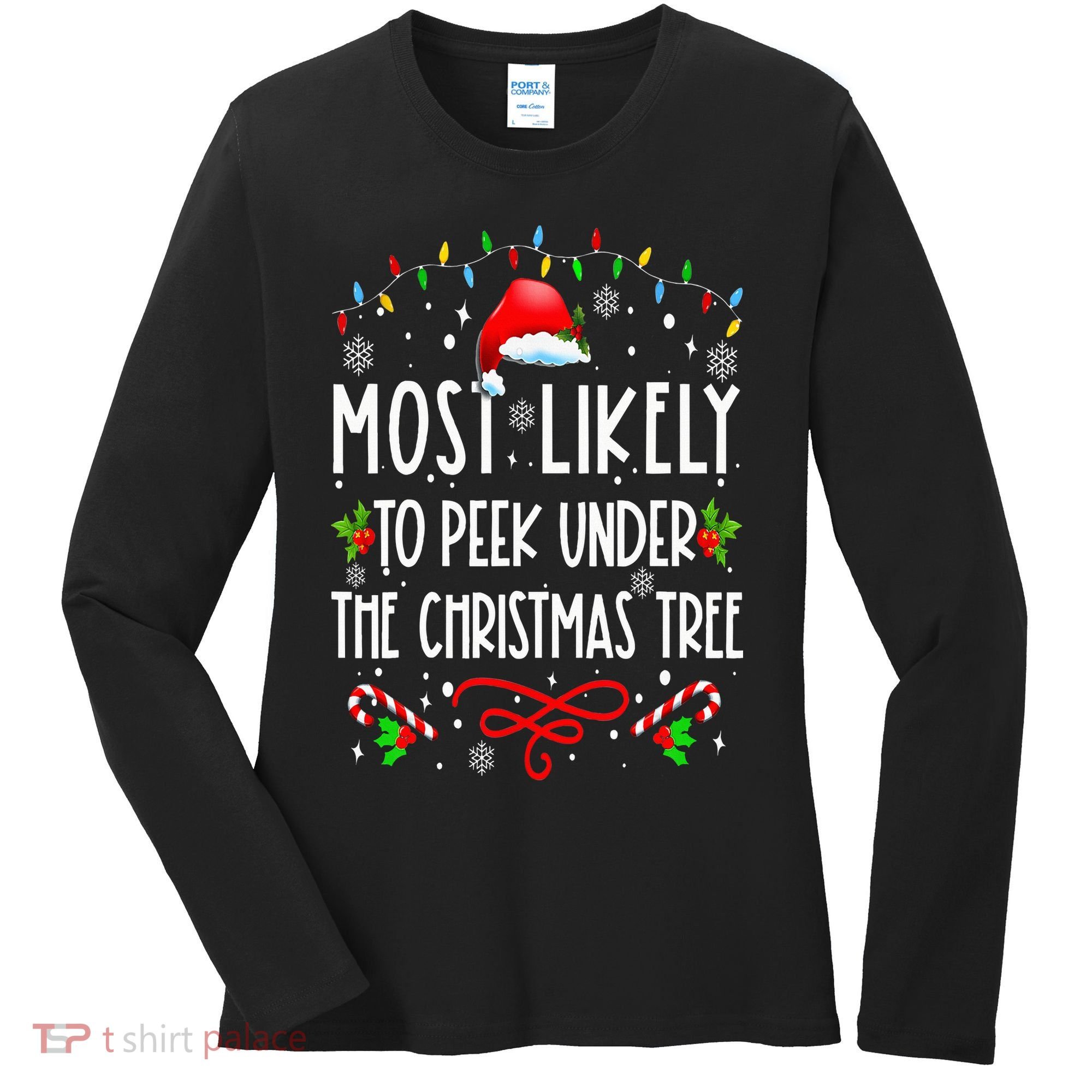 Most Likely To Peek Under The Christmas tree Family Xma Women's Long Sleeve Shirt