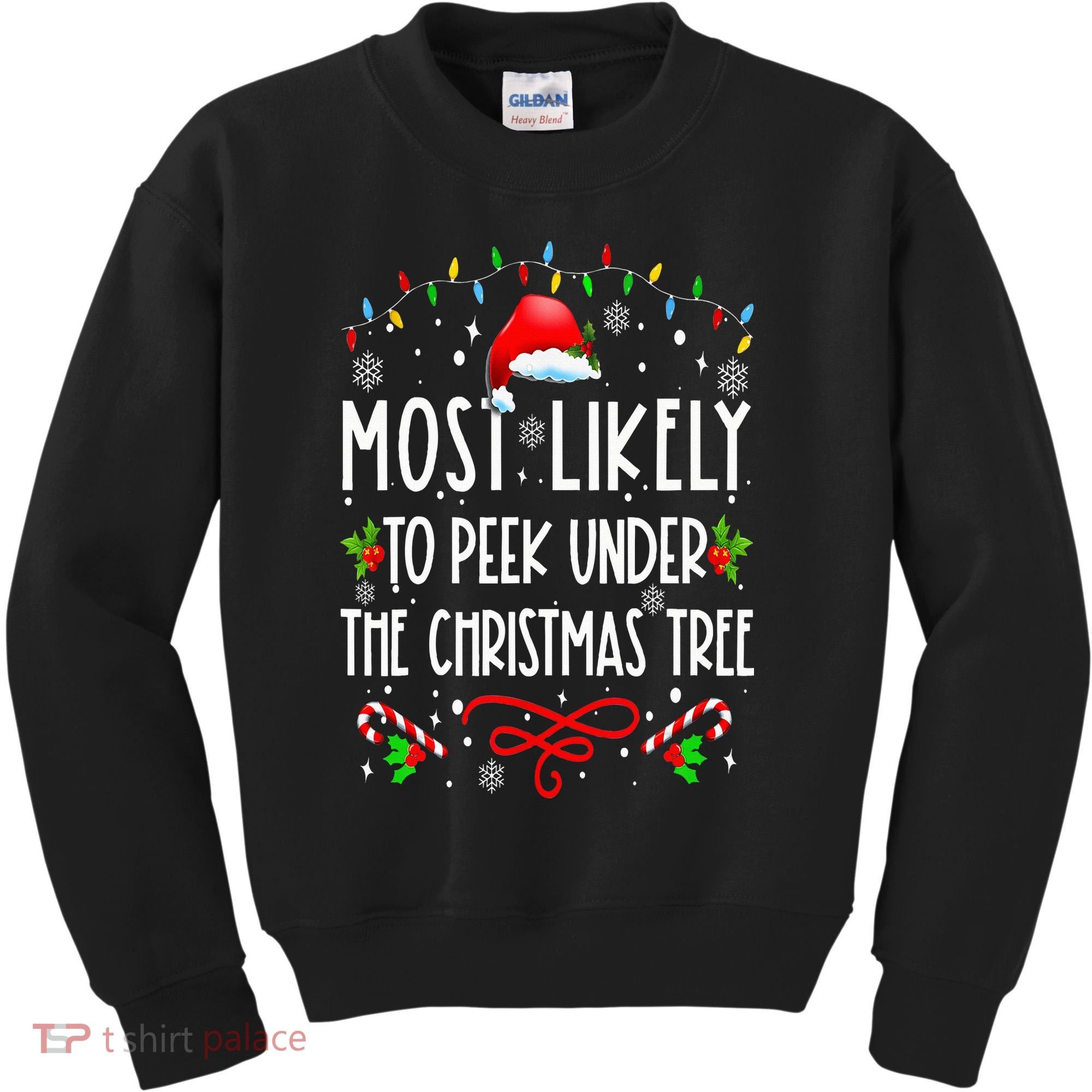 Most Likely To Peek Under The Christmas tree Family Xma Kids Sweatshirt