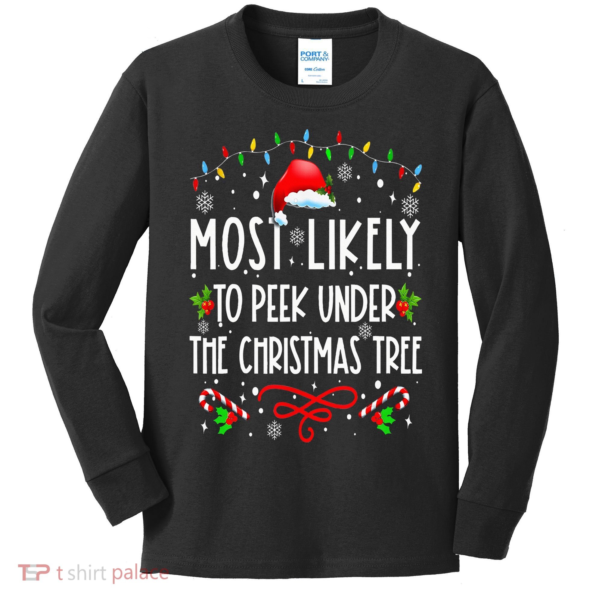 Most Likely To Peek Under The Christmas tree Family Xma Kids Long Sleeve Shirt