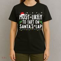 Most Likely To Fart On Santas Lap Family Matching Christmas T-Shirt thumb 4