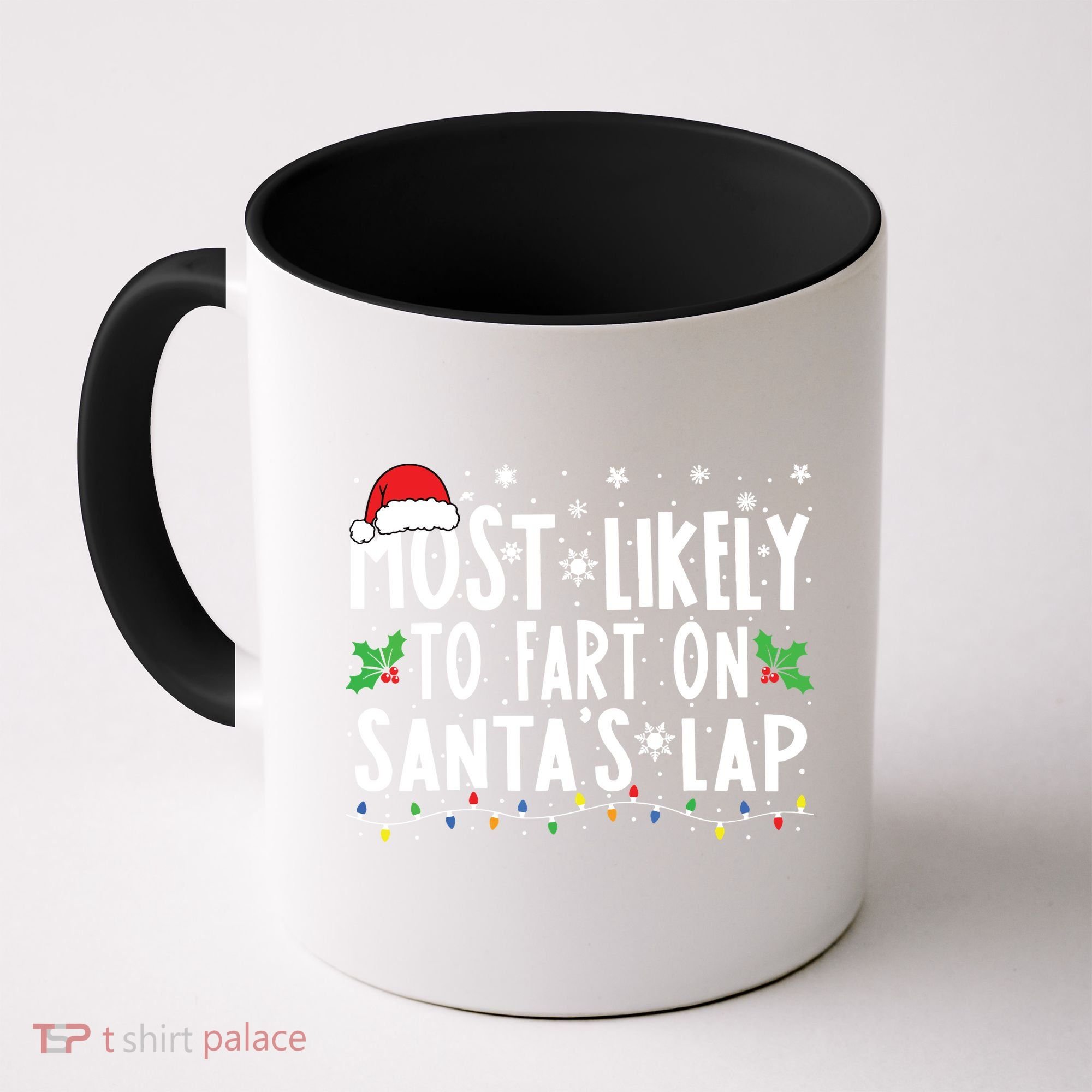 Most Likely To Fart On Santas Lap Family Matching Christmas Coffee Mug