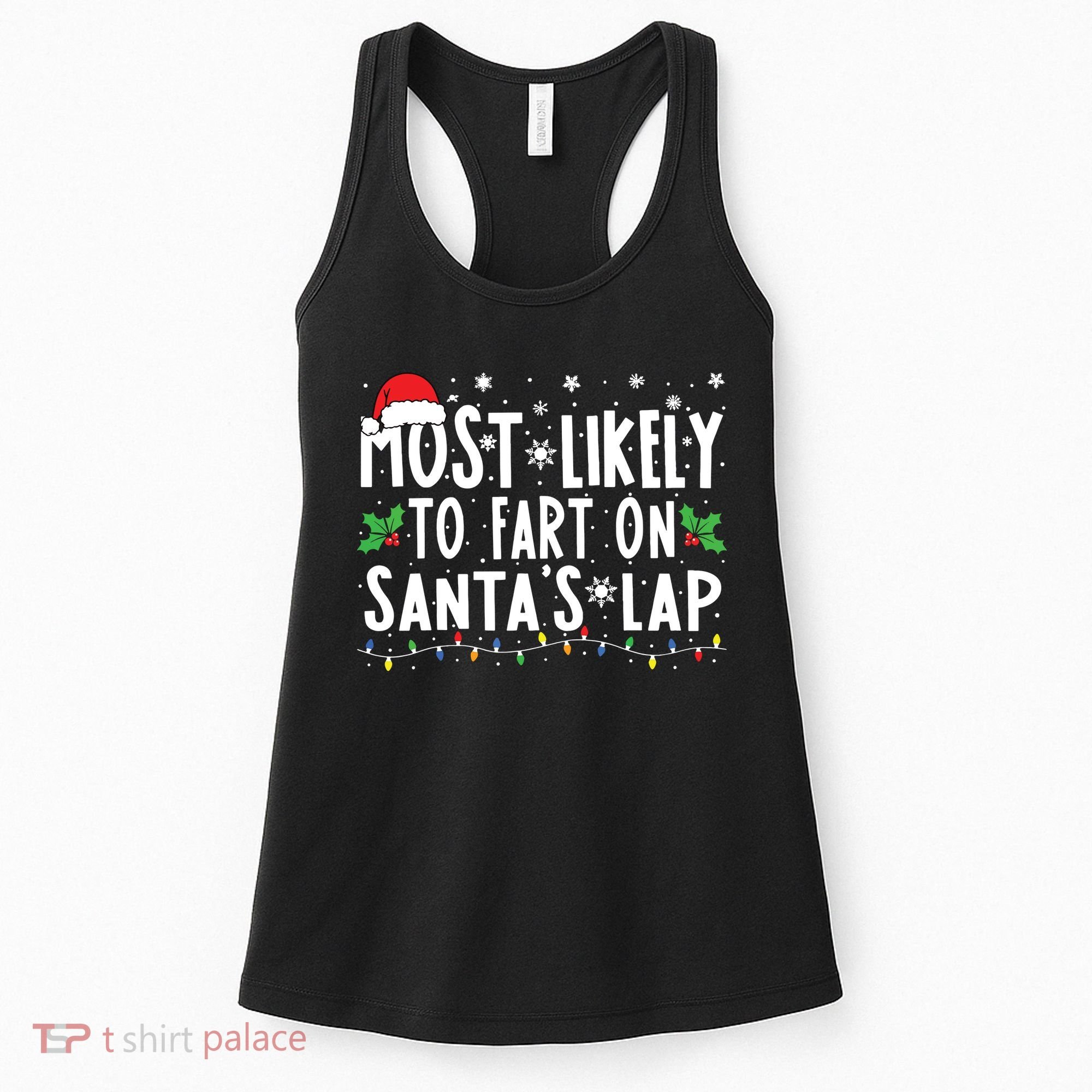 Most Likely To Fart On Santas Lap Family Matching Christmas Women's Tank Top