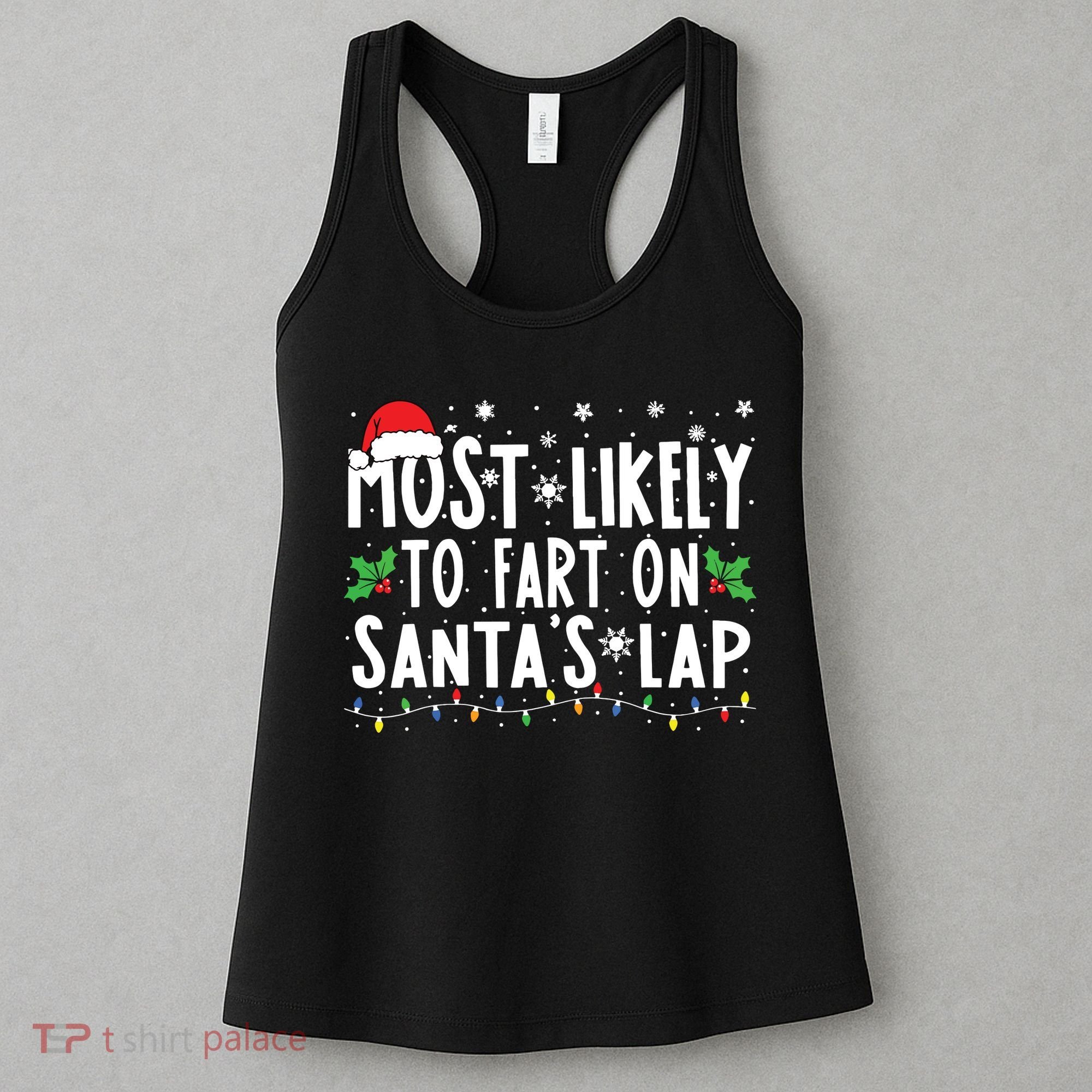 Most Likely To Fart On Santas Lap Family Matching Christmas Women's Tank Top