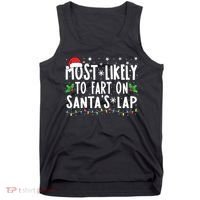 Most Likely To Fart On Santas Lap Family Matching Christmas Tank Top thumb 0