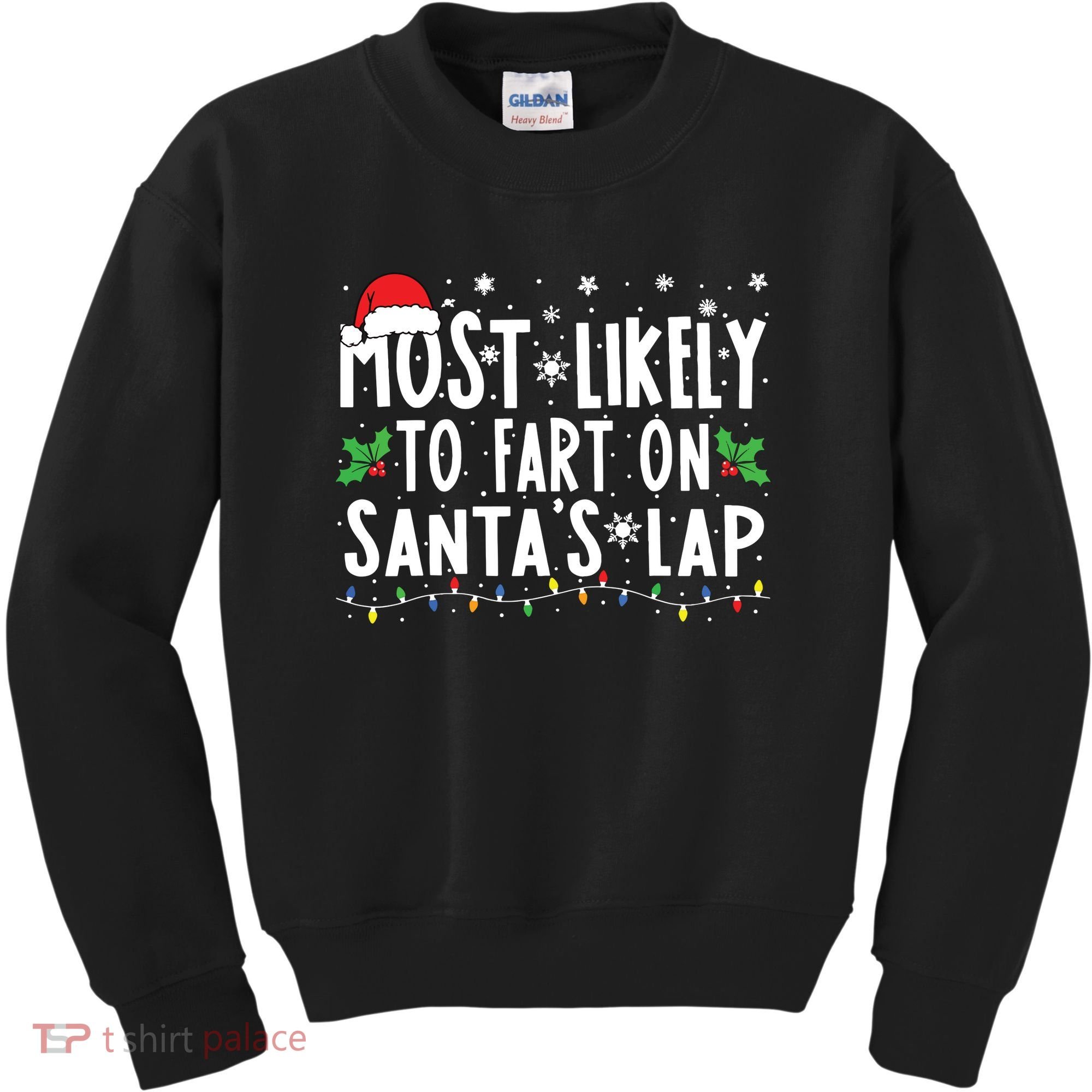 Most Likely To Fart On Santas Lap Family Matching Christmas Kids Sweatshirt