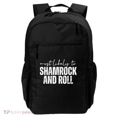 Most Likely To Shamrock And Roll St Patricks Backpack