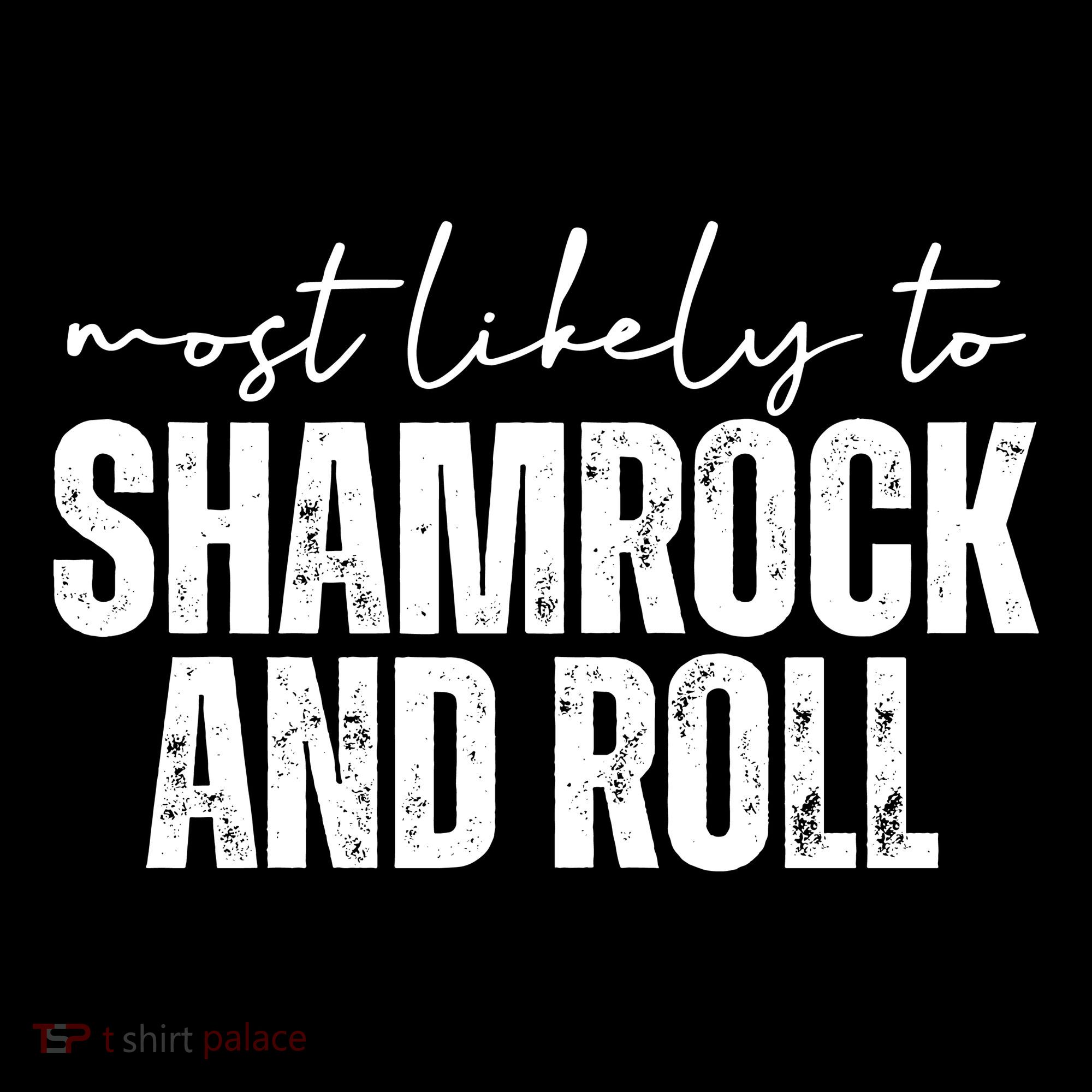 Most Likely To Shamrock And Roll St Patricks Bucket Hat