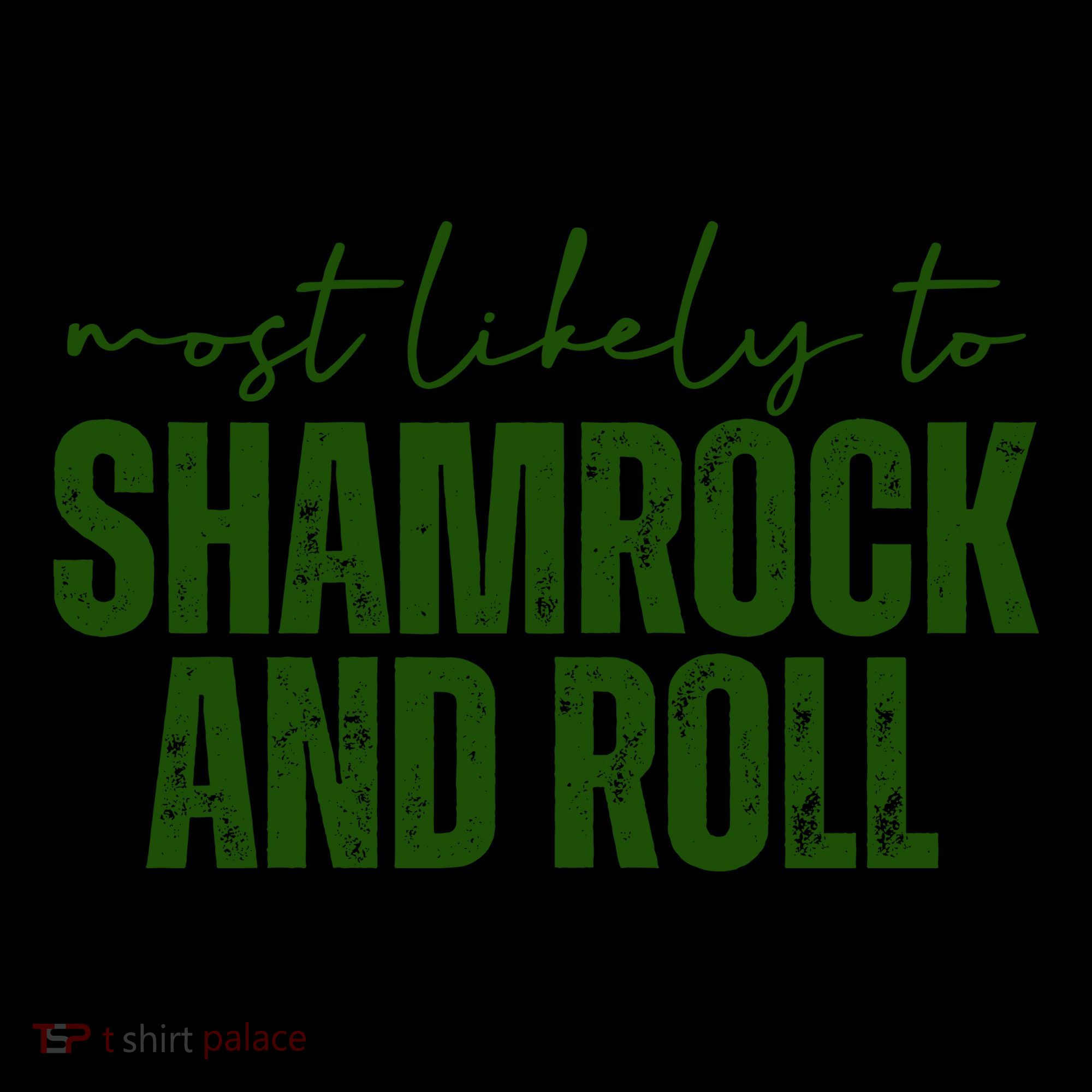 Most Likely To Shamrock And Roll St Patricks Coffee Mug