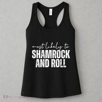 Most Likely To Shamrock And Roll St Patricks Women's Tank Top thumb 3
