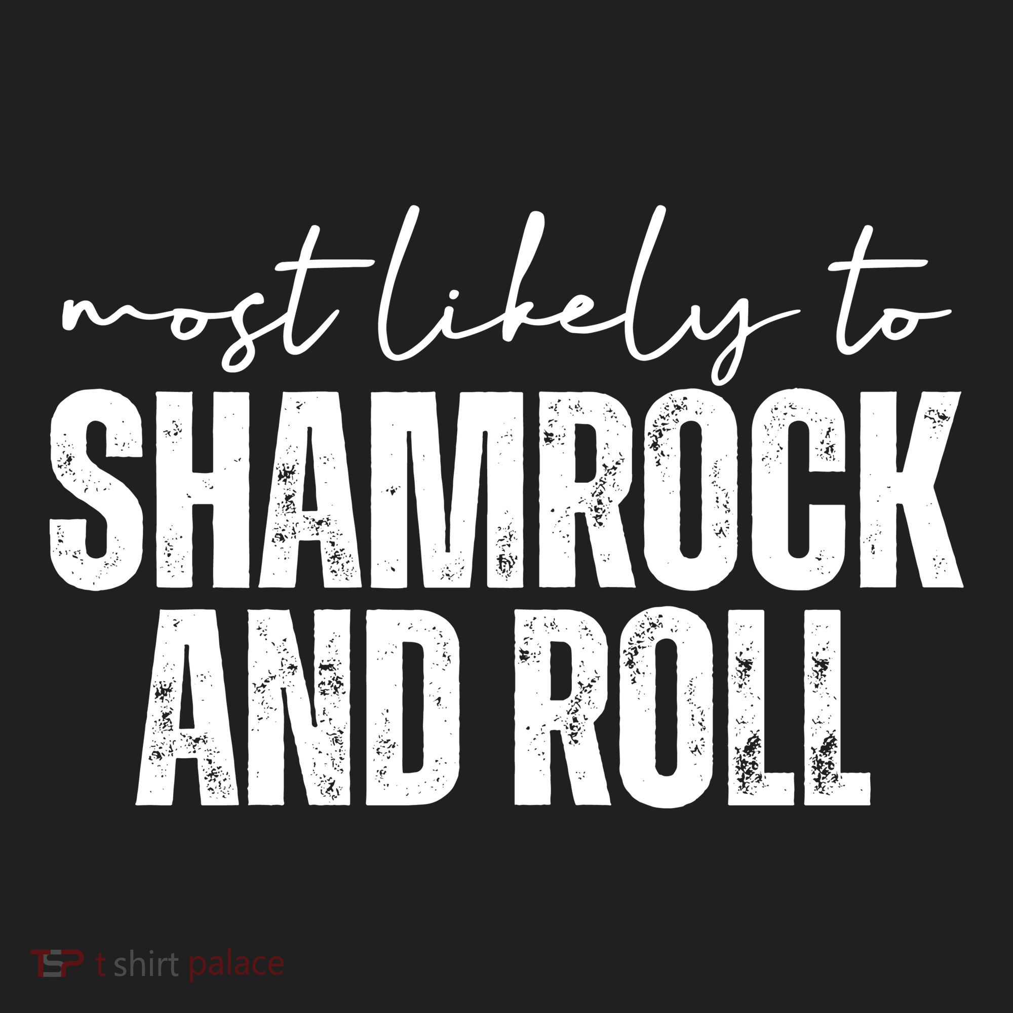 Most Likely To Shamrock And Roll St Patricks Hat