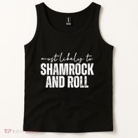 Most Likely To Shamrock And Roll St Patricks Tank Top thumb 2