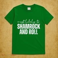 Most Likely To Shamrock And Roll St Patricks T-Shirt thumb 5