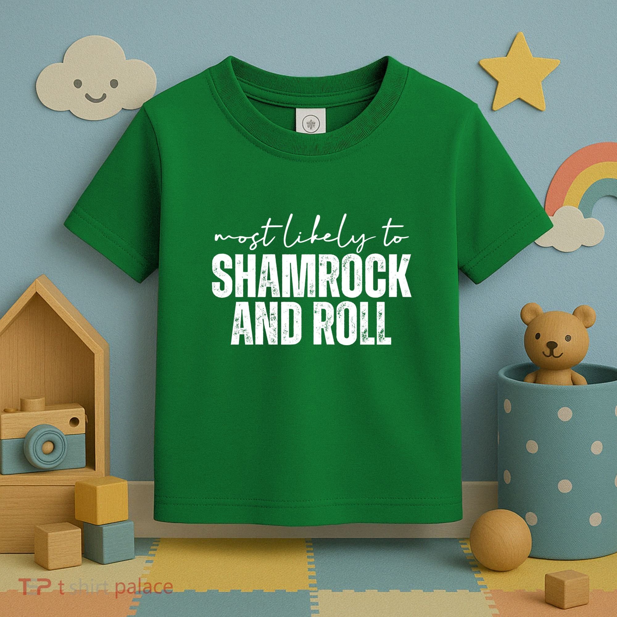 Most Likely To Shamrock And Roll St Patricks Toddler T-Shirt