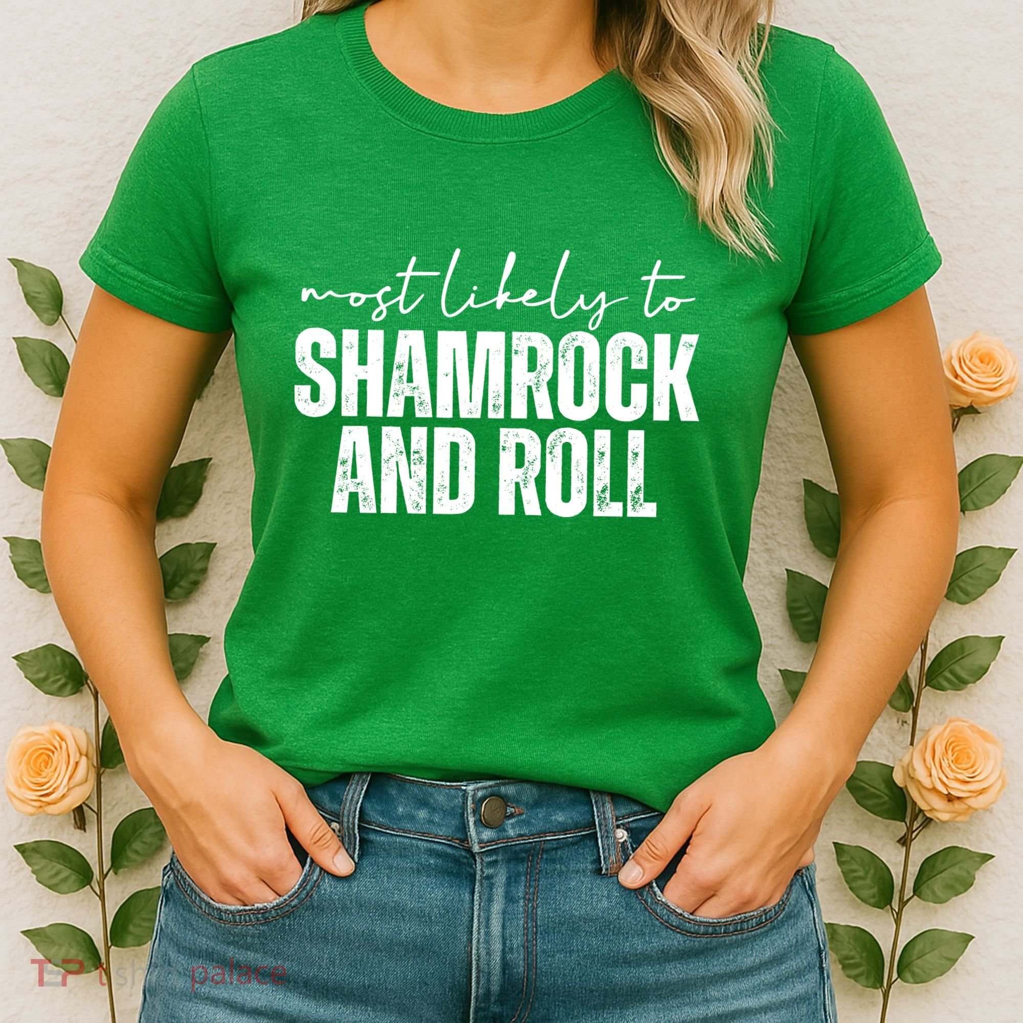 Most Likely To Shamrock And Roll St Patricks Women's T-Shirt