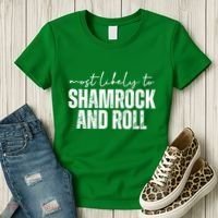 Most Likely To Shamrock And Roll St Patricks Women's T-Shirt thumb 3