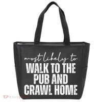 Most Likely To Walk To The Pub And Crawl Home St Patricks Day Tote Bag thumb 0
