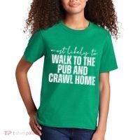 Most Likely To Walk To The Pub And Crawl Home St Patricks Day Kids T-Shirt thumb 2