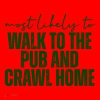 Most Likely To Walk To The Pub And Crawl Home St Patricks Day Santa Hat thumb 1