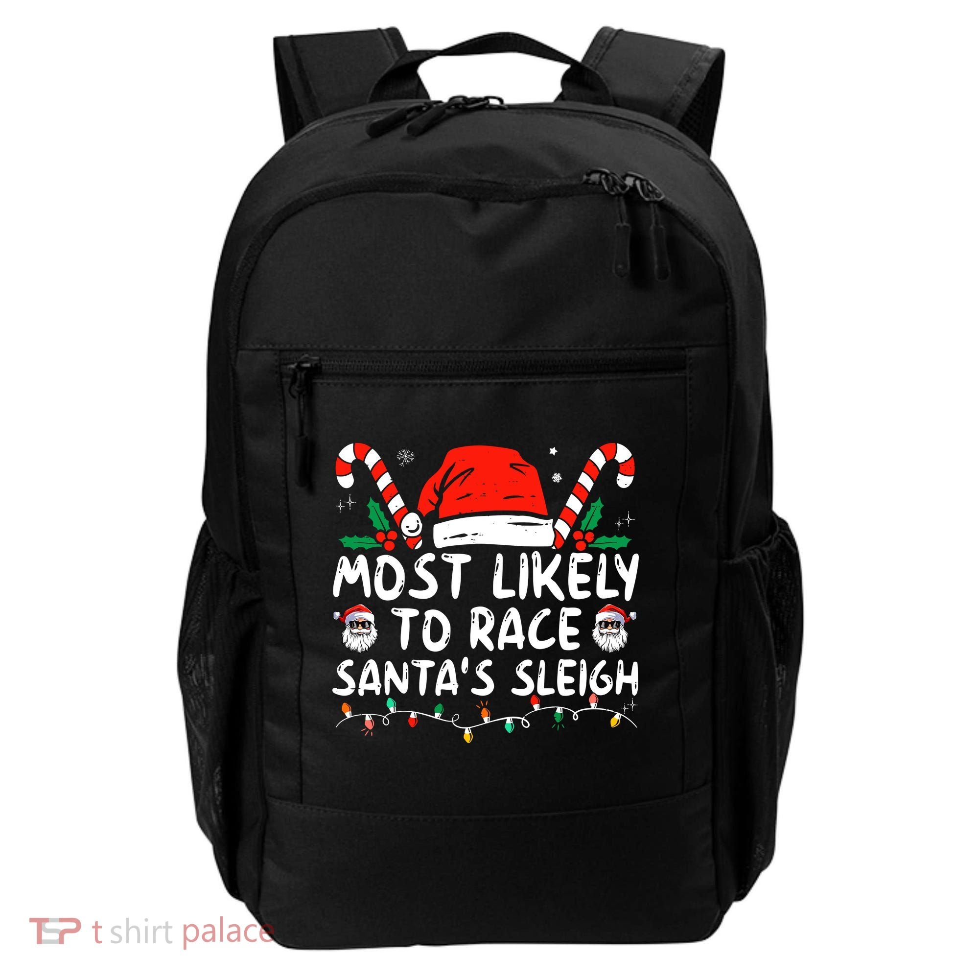 Most Likely To Race SantaS Sleigh Christmas Pajamas Backpack