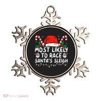 Most Likely To Race SantaS Sleigh Christmas Pajamas Ornament thumb 0