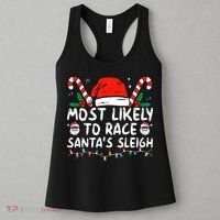 Most Likely To Race SantaS Sleigh Christmas Pajamas Women's Tank Top thumb 3