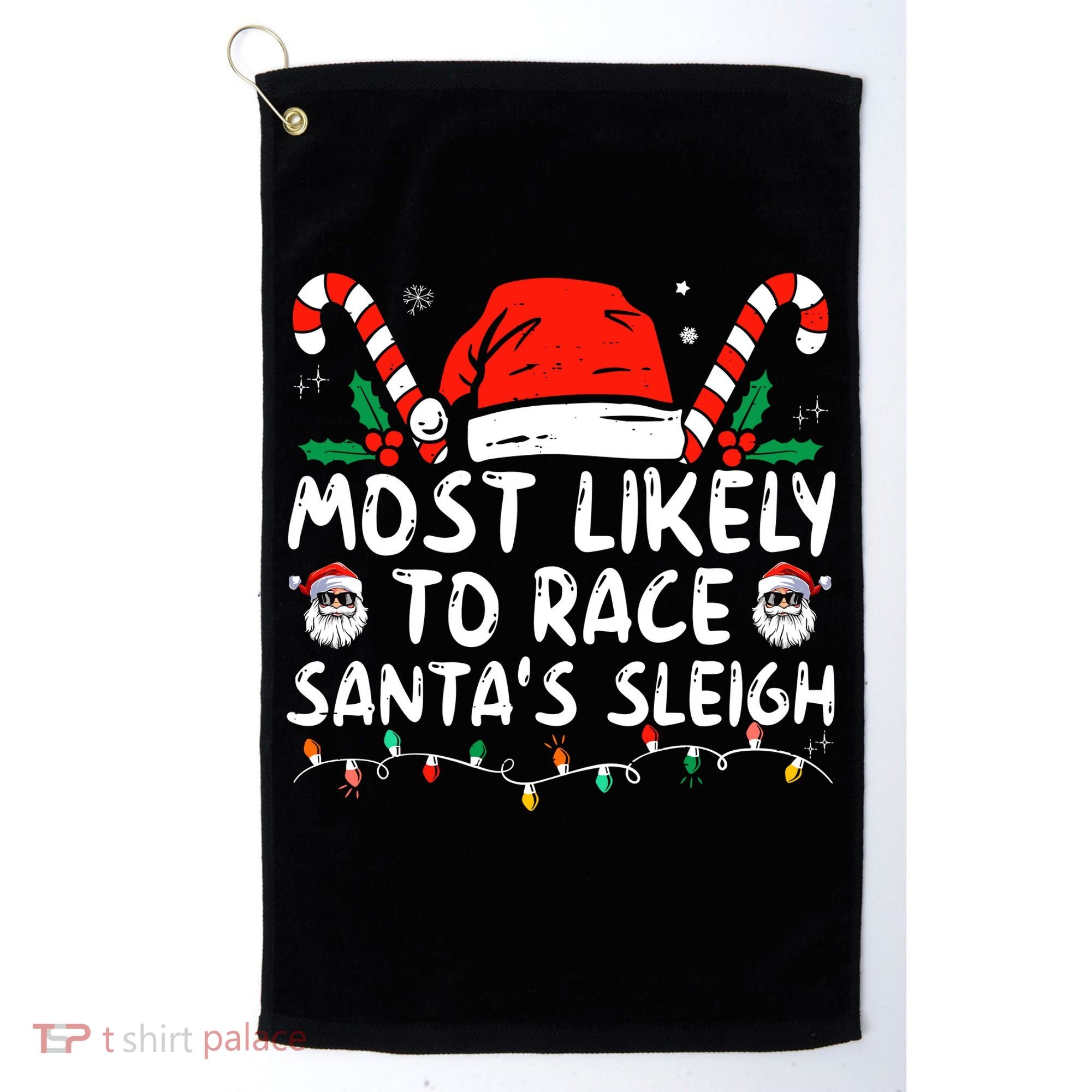 Most Likely To Race SantaS Sleigh Christmas Pajamas Golf Towel