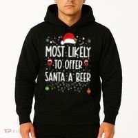 Most Likely To Offer Santa A Beer Funny Drinking Christmas Hoodie thumb 2