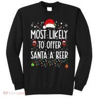 Most Likely To Offer Santa A Beer Funny Drinking Christmas Sweatshirt thumb 0