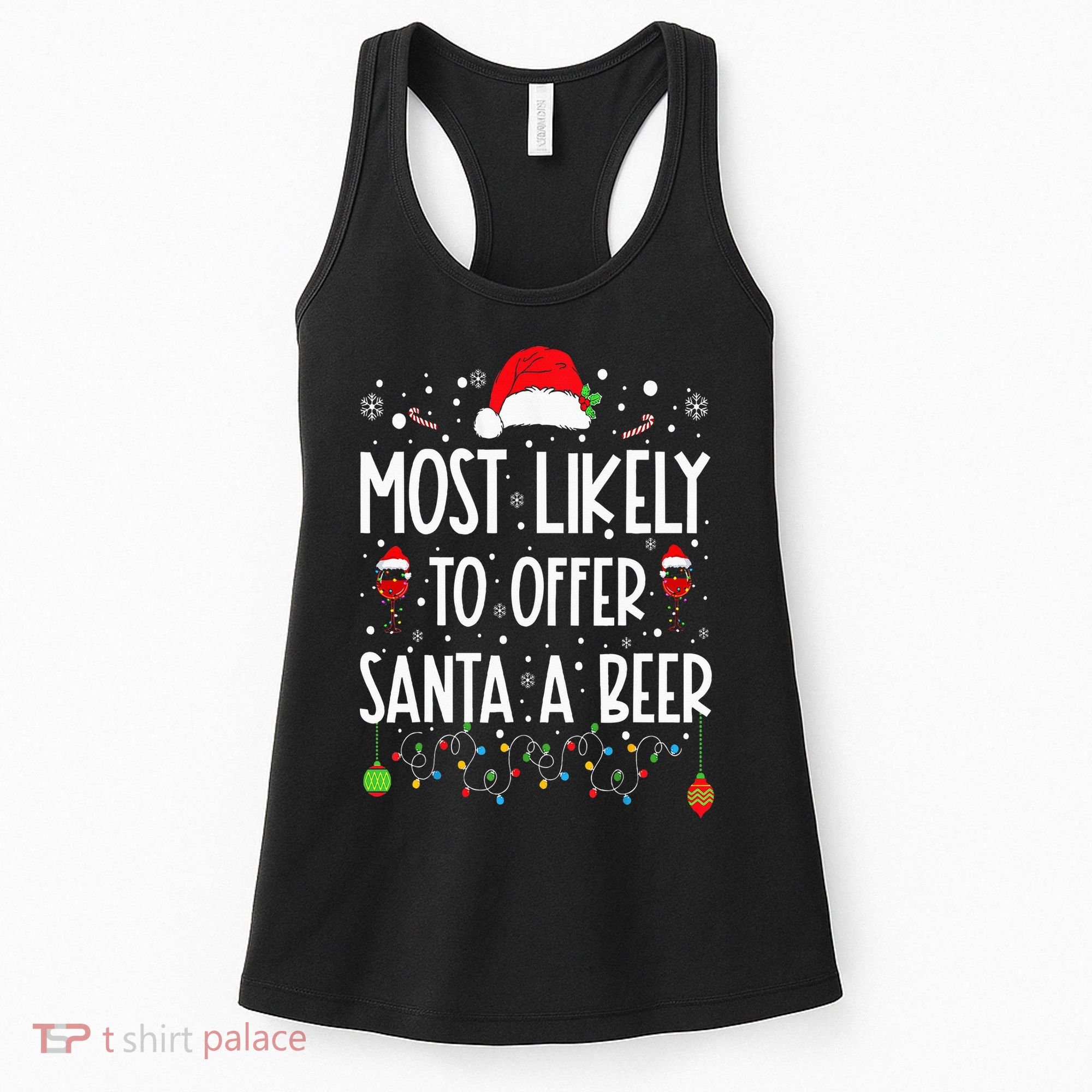Most Likely To Offer Santa A Beer Funny Drinking Christmas Women's Tank Top