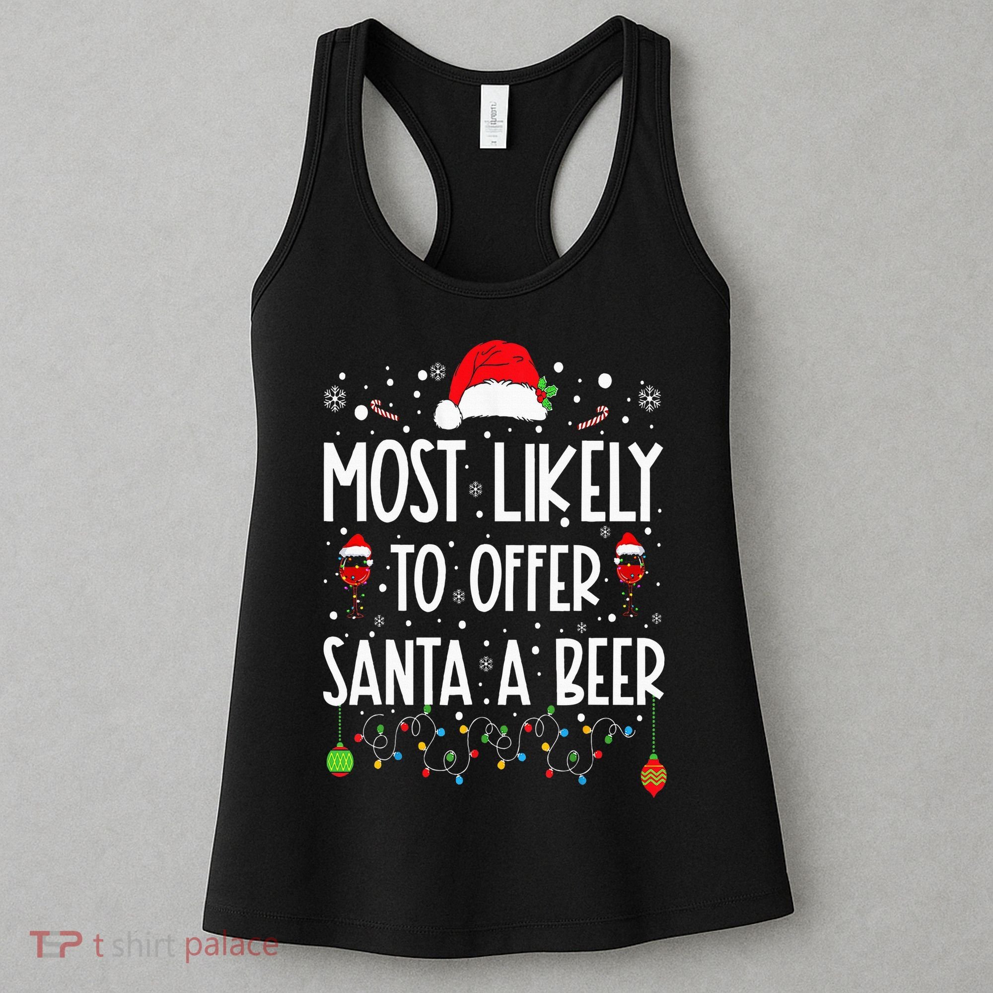 Most Likely To Offer Santa A Beer Funny Drinking Christmas Women's Tank Top
