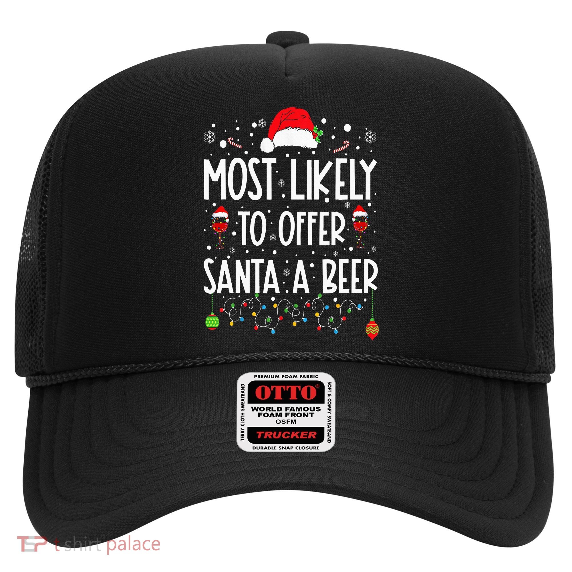 Most Likely To Offer Santa A Beer Funny Drinking Christmas Hat