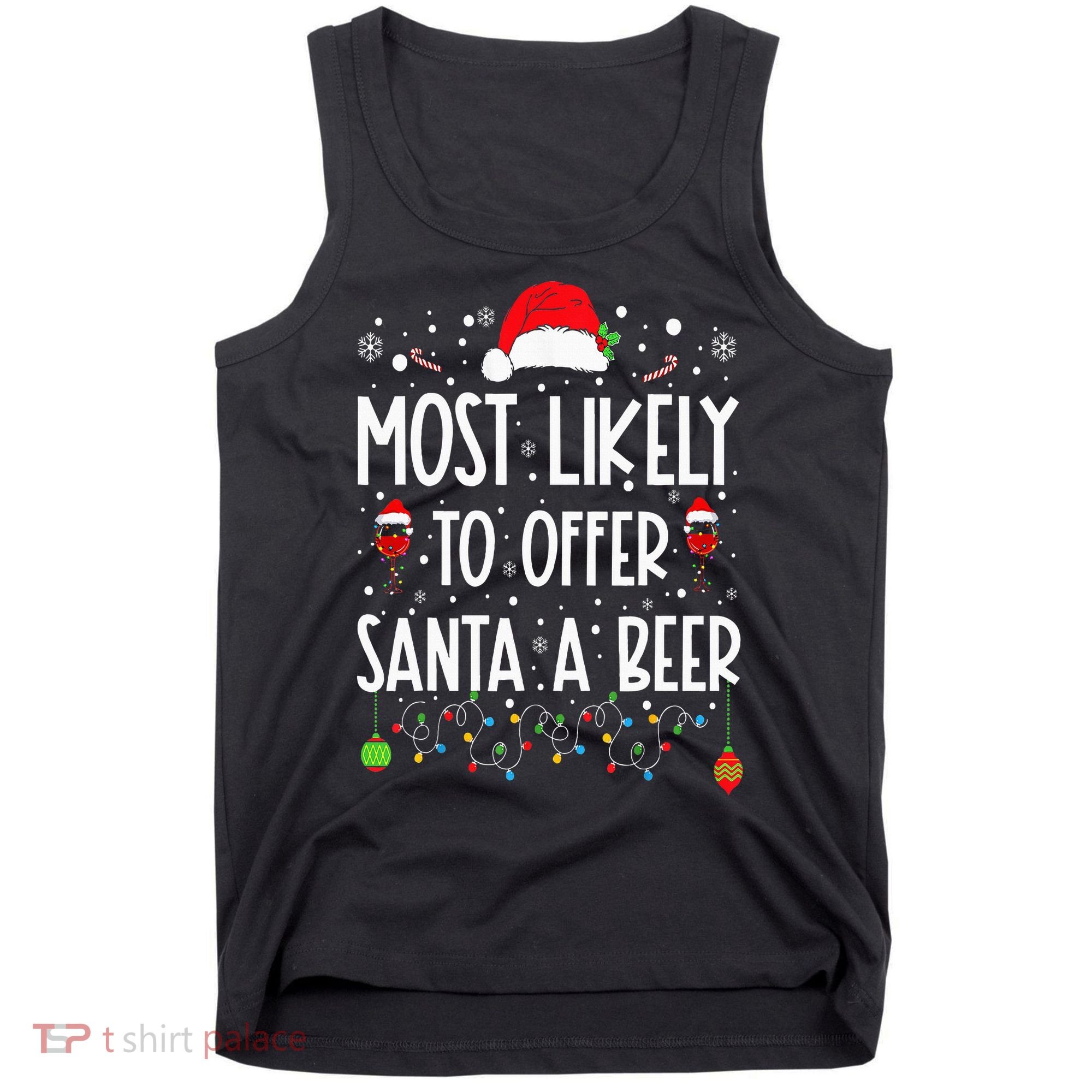 Most Likely To Offer Santa A Beer Funny Drinking Christmas Tank Top