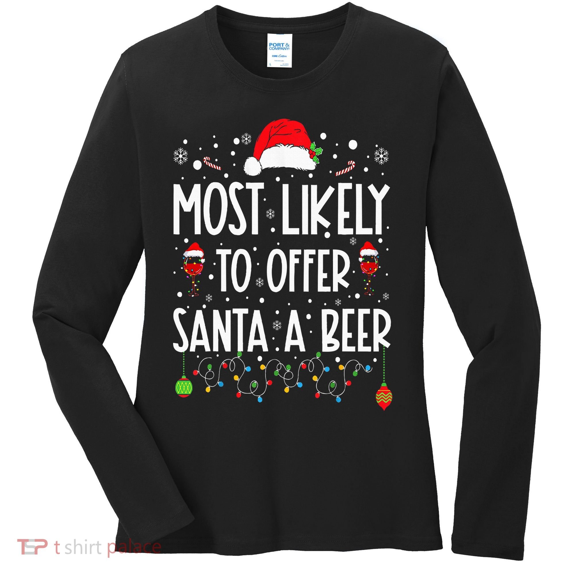 Most Likely To Offer Santa A Beer Funny Drinking Christmas Women's Long Sleeve Shirt