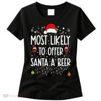 Most Likely To Offer Santa A Beer Funny Drinking Christmas Women's T-Shirt thumb 0
