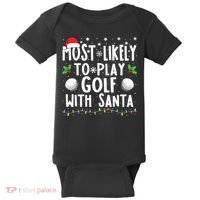 Most Likely To Play Golf With Santa Family Christmas Baby Bodysuit thumb 0