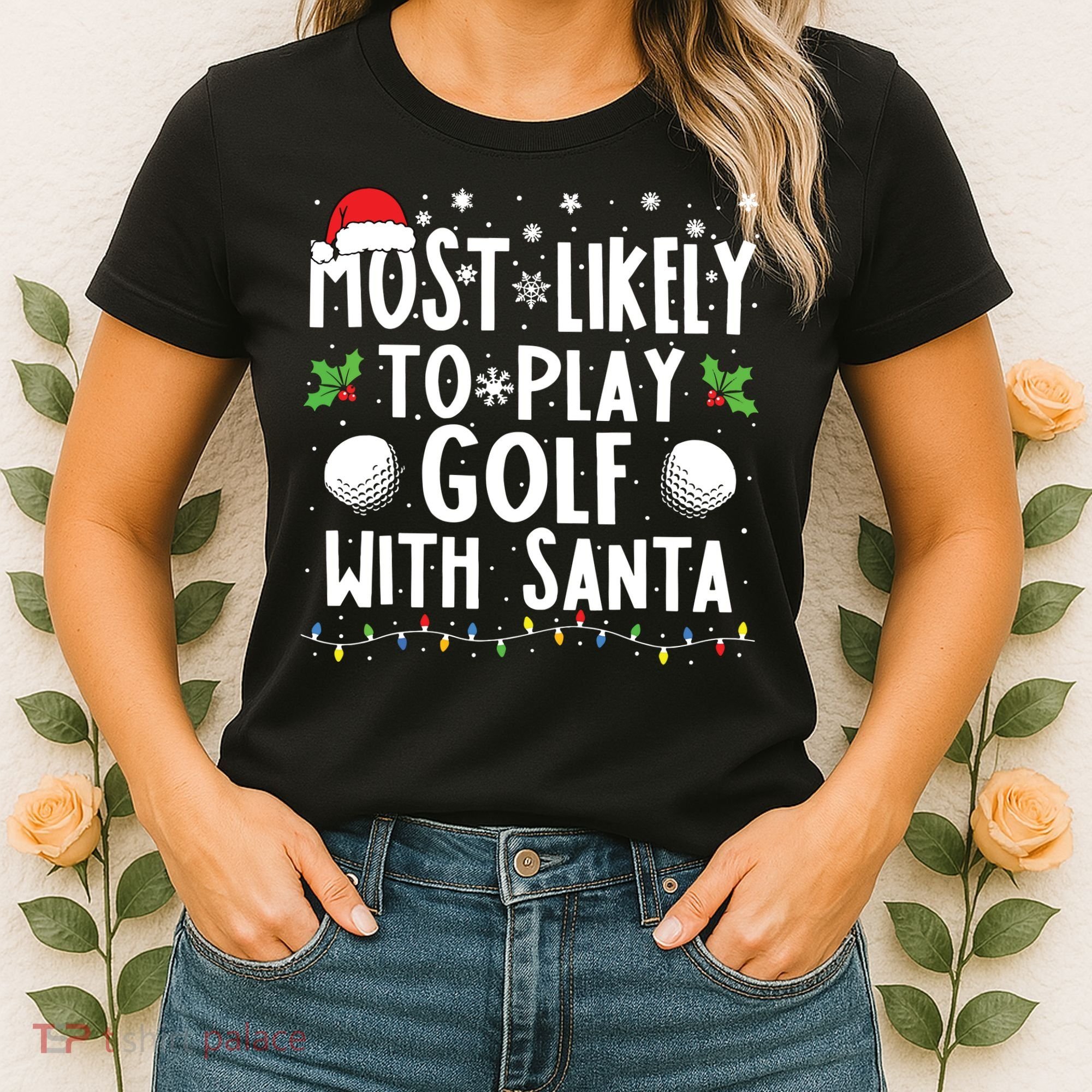 Most Likely To Play Golf With Santa Family Christmas Women's T-Shirt