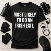 Most Likely To Do An Irish Goodbye Cooling Performance Crew T-Shirt thumb 3