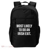 Most Likely To Do An Irish Goodbye Backpack thumb 0