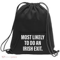 Most Likely To Do An Irish Goodbye Sweatshirt Cinch Pack Bag thumb 0