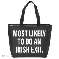 Most Likely To Do An Irish Goodbye Tote Bag thumb 0