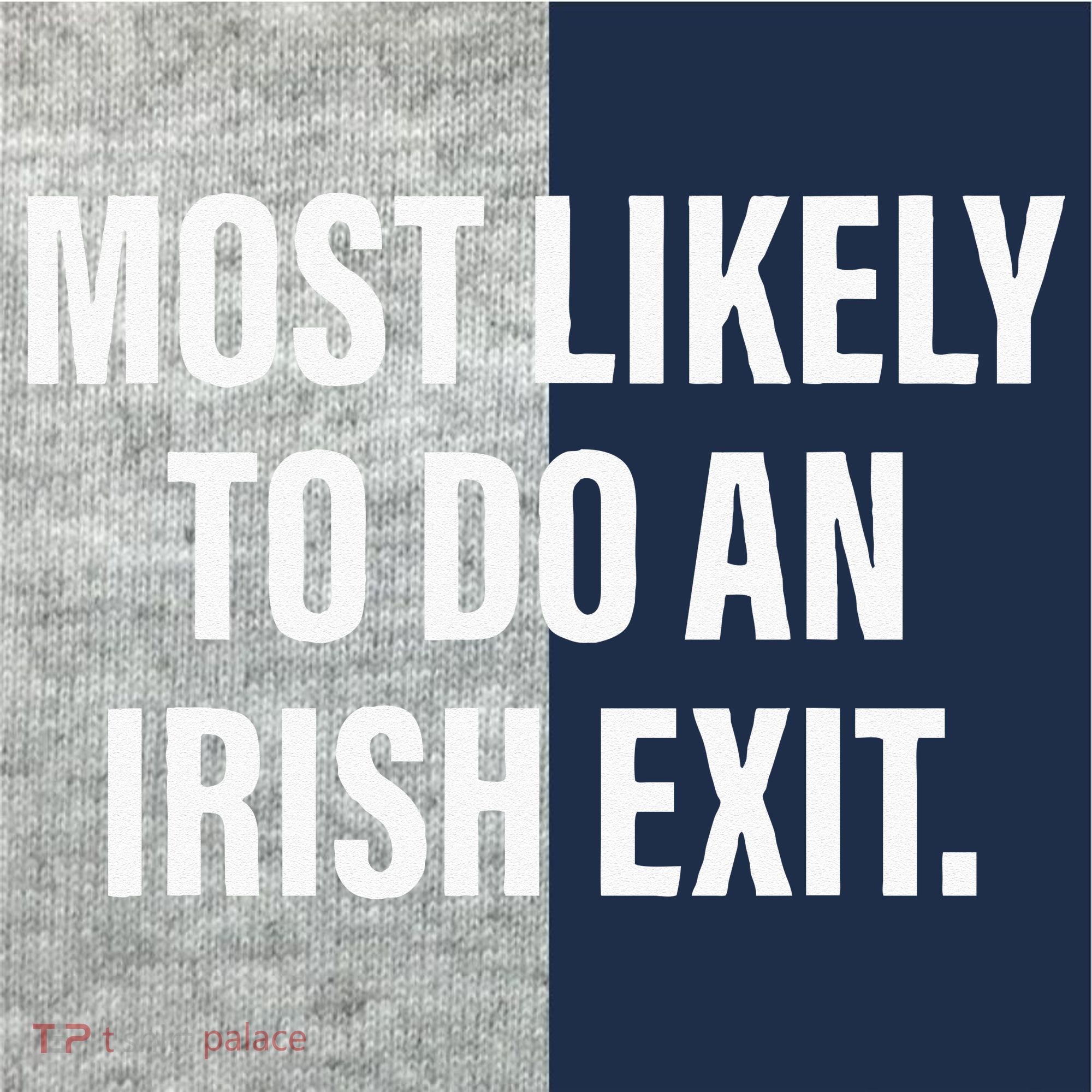 Most Likely To Do An Irish Goodbye Kids Colorblock Raglan Jersey