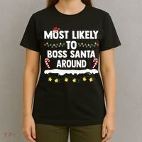 Most Likely To Boss Santa Around Matching Family Christmas T-Shirt thumb 4